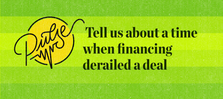 Pulse: Readers share a time when financing derailed a deal