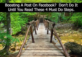 Boosting A Post On Facebook Don't Do It Until You Read These 4 Must Do Steps