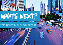 What's Next? 2016 Industry Outlook Report