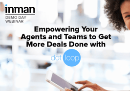 Empowering your agents and teams to get more deals done with dotloop