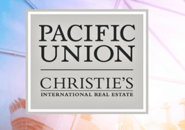 Why Pacific Union cut deep ties with Christie's International Real Estate
