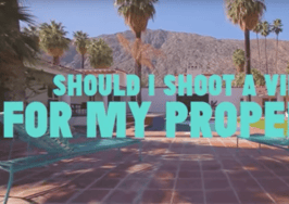 Video listings: Why every real estate agent should be doing them