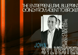 The entrepreneurial blueprint: Going from agent to broker