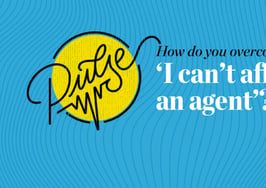 Pulse: How do you overcome 'I can't afford an agent'?