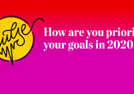 Pulse: How are you prioritizing your goals in 2020 now?