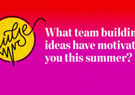 Pulse: The team building ideas motivating readers this summer