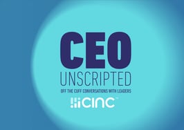 CEO Unscripted: Off the cuff conversations with real estate leaders sponsored by CINC