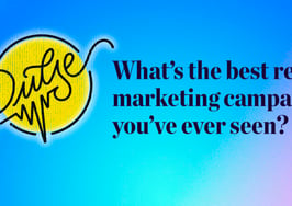 Pulse: What's the best real estate marketing campaign you've ever seen?