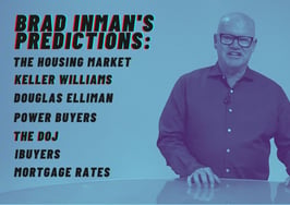 Brad Inman’s real estate predictions for 2022: Here's to a sober year