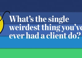 11+ weird things readers have seen their clients do