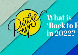 Here are your 'back to basics' must-dos for 2022: Pulse