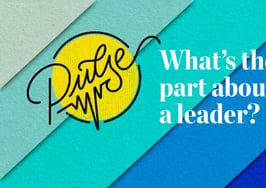 Here's the hardest part about being a leader: Pulse