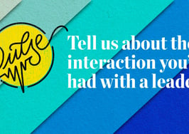 Here are the worst interactions you’ve had with a leader: Pulse
