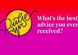 Here's the best advice you ever received: Pulse