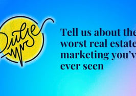 The worst real estate marketing you've ever seen: Pulse