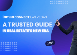 Inman Connect Las Vegas: Your guide to real estate’s new era