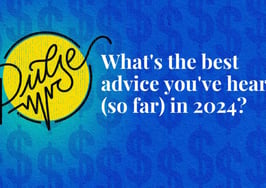 Here's the best advice you've heard (so far) in 2024: Pulse
