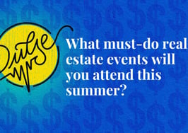 Here are this summer's must-do real estate events: Pulse