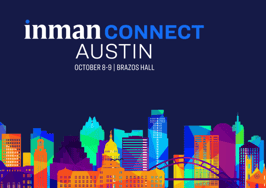 The Heart of Texas: Reimagine real estate at Inman Connect Austin