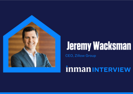 Jeremy Wacksman on becoming CEO, leading Zillow into a new era