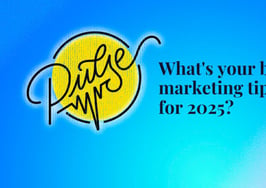 Here are your best marketing tips for 2025: Pulse