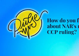 Here are your thoughts on NAR's new CCP ruling: Pulse