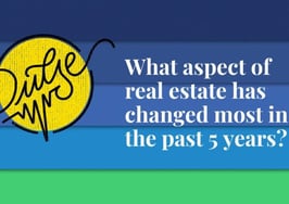 What's changed most in real estate over the past 5 years: Pulse