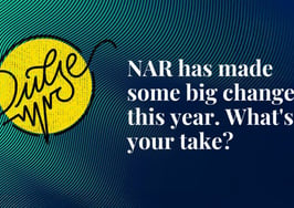 Here are your hot takes on NAR's big changes this year: Pulse