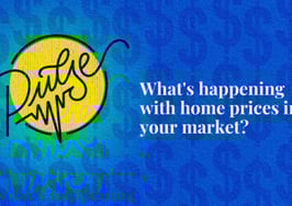 Here's what's happening with home prices in your market: Pulse