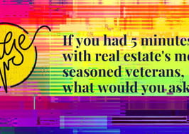 If you had 5 minutes with real estate's most seasoned veterans, here's what you'd ask: Pulse