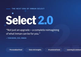 Sneak a peek inside the next generation of Inman Select