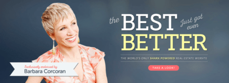 Take a test drive of the only real estate website endorsed by Barbara Corcoran