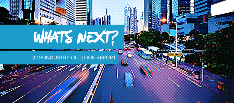 What's Next? 2016 Industry Outlook Report