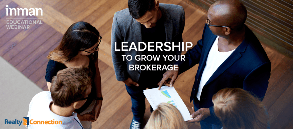 Inman Educational Webinar: Leadership to Grow Your Brokerage
