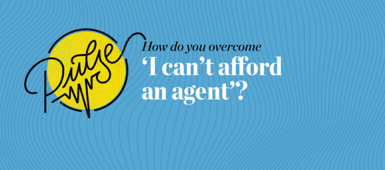 Pulse: 14 responses to 'I can't afford an agent'
