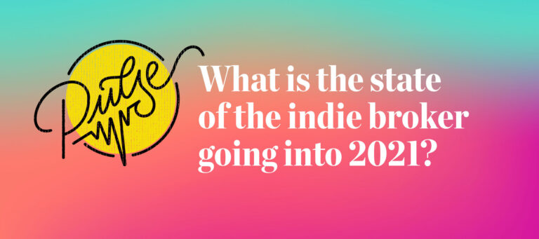 Pulse: The state of the indie broker going into 2021