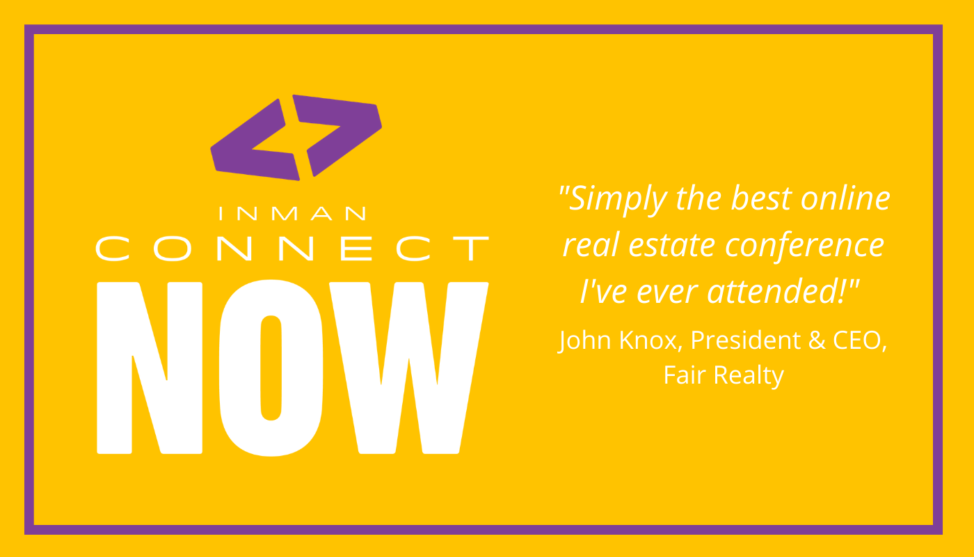 Everyone is talking about Inman Connect Now Inman