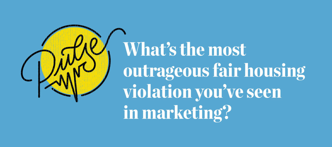 Readers Share Fair Housing Violations They've Seen in Marketing Pulse