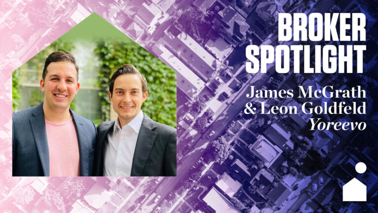 Broker Spotlight: James McGrath and Leon Goldfeld, Yoreevo