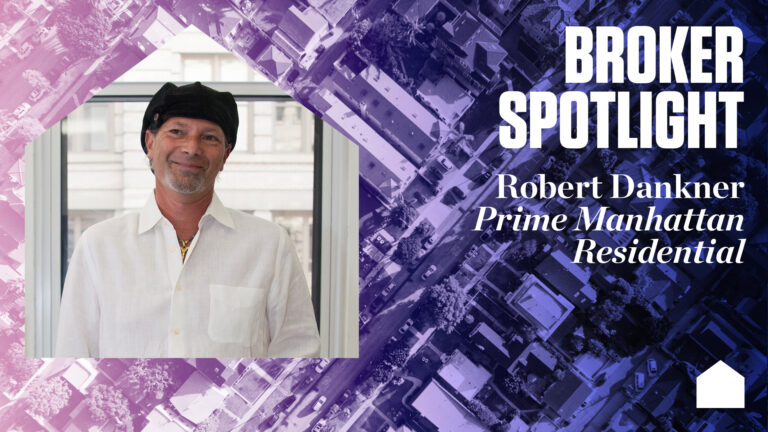 Broker Spotlight: Robert Dankner, Prime Manhattan Residential  