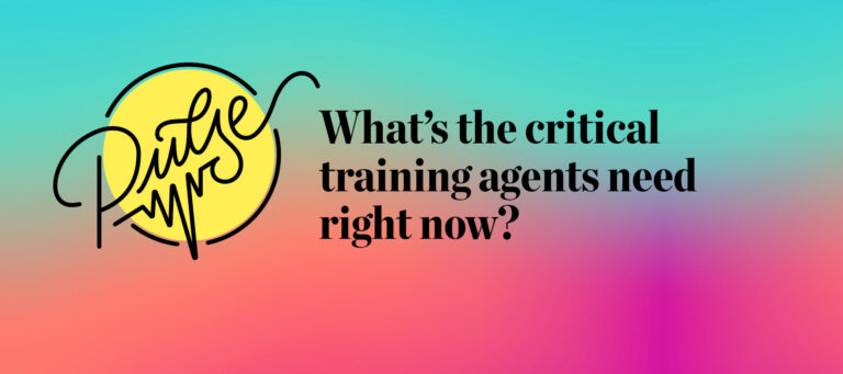Here's the critical training you say agents need right now