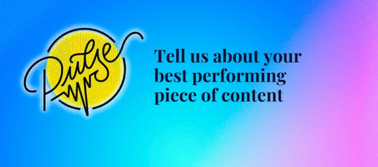 Here are the details on your best performing piece of content: Pulse
