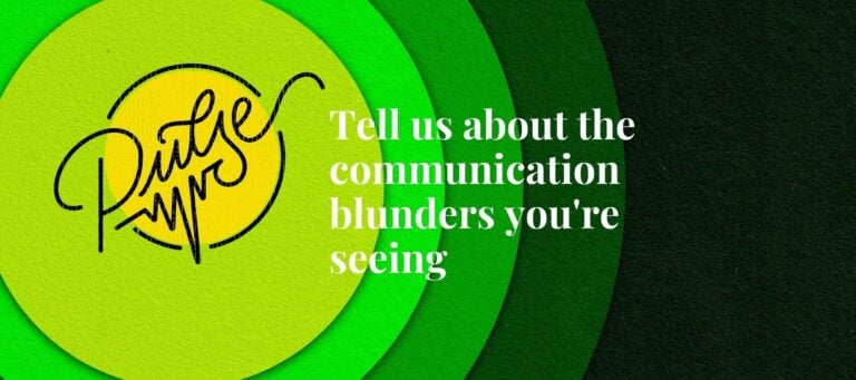 The biggest communication blunders you're seeing: Pulse