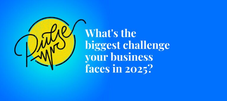 Here's the biggest challenge your business faces in 2025: Pulse