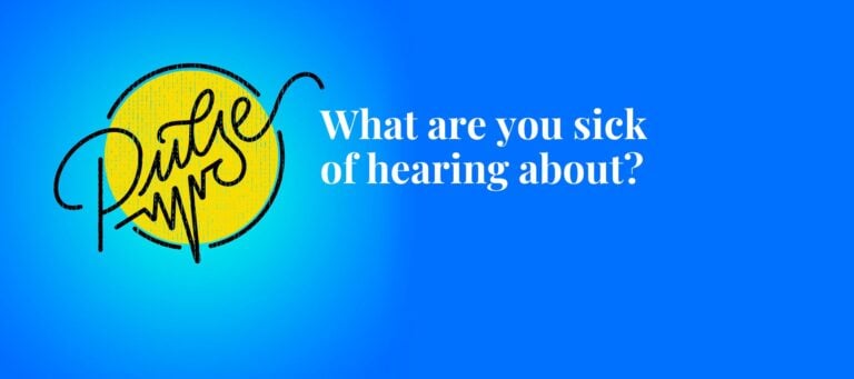 Here's what you're sick of hearing about: Pulse