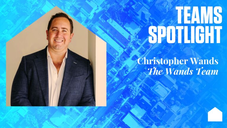 Teams Spotlight: Christopher Wands, The Wands Team