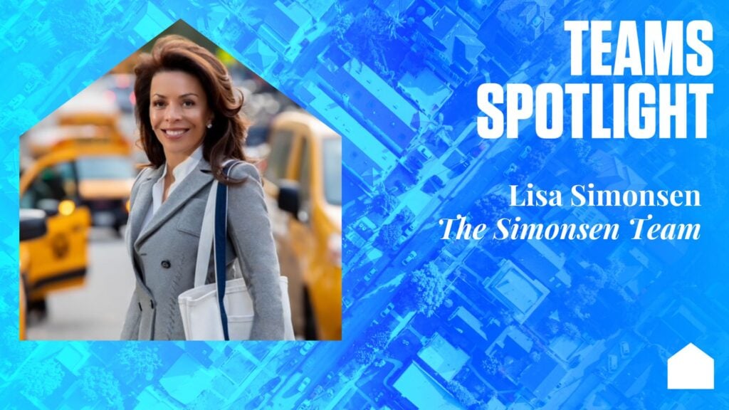 Teams Spotlight: Lisa Simonsen, The Simonsen Team
