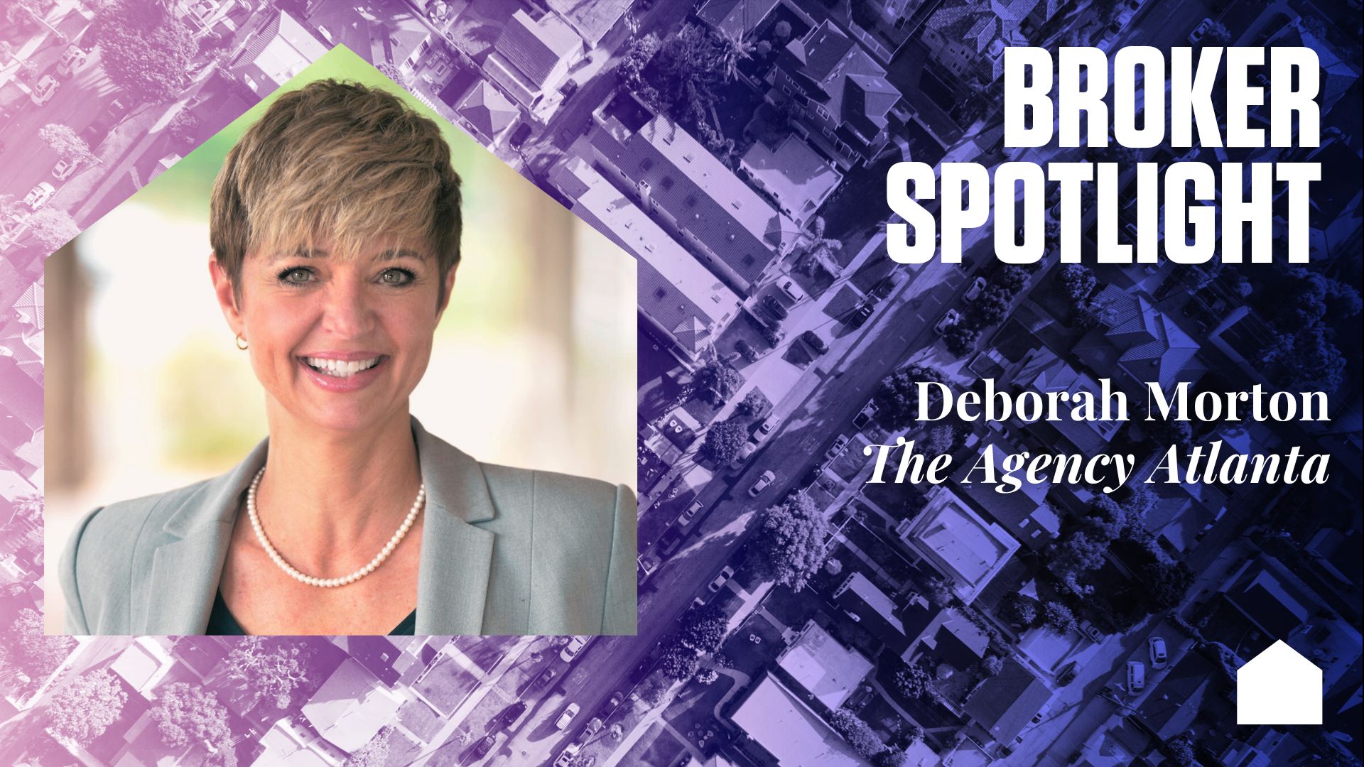 Broker Spotlight: Deborah Morton, The Agency Atlanta