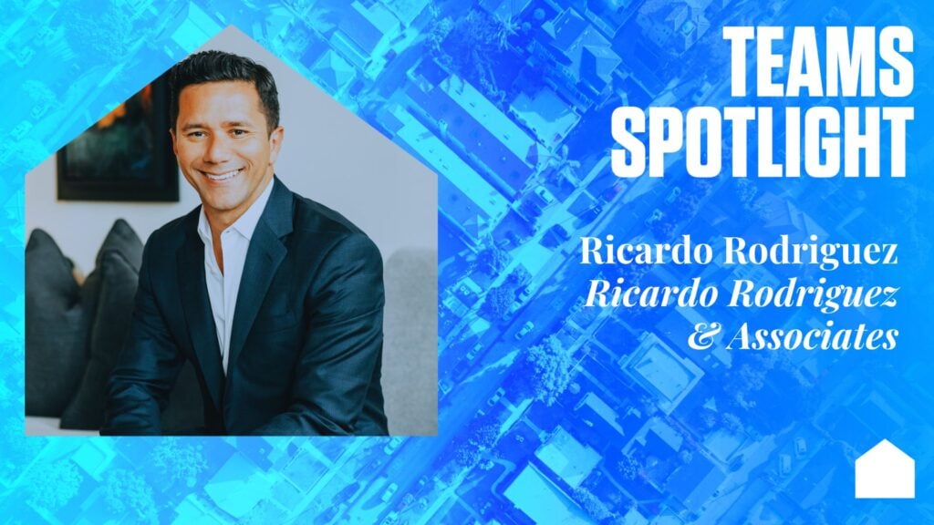 Teams Spotlight: Ricardo Rodriguez and Associates